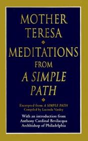 book cover of Meditations from a Simple path by Mother Teresa