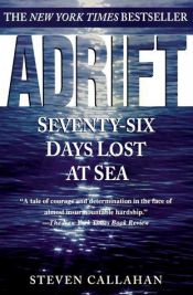 book cover of Adrift: 76 Days Lost At Sea by Steven Callahan