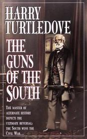 book cover of The Guns of the South by H. N. Turtletaub