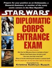 book cover of Star Wars diplomatic corps entrance exam by Kristine Kathryn Rusch
