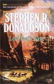book cover of Lord Foul's Bane: The Chronicles of Thomas Covenant the Unbeliever, Book One by Stephen R. Donaldson