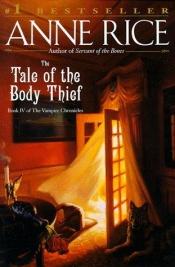 book cover of The Tale of the Body Thief by Енн Райс