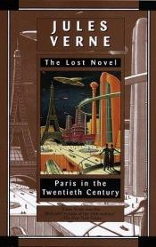 book cover of Paris in the Twentieth Century (the lost novel) by Richard P. Howard|جول فيرن