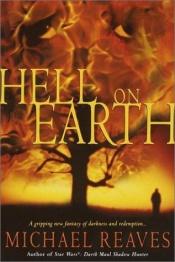 book cover of Hell on earth by Michael Reaves