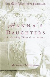 book cover of Hanna's Daughters by Marianne Fredriksson