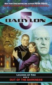 book cover of Babylon 5: Legions of Fire – Out of the Darkness by Peter David