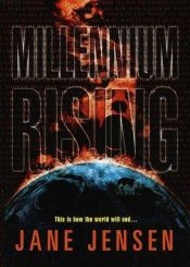 book cover of Millennium Rising by Jane Jensen