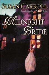 book cover of Midnight Bride (Bridefinder, No 3) by Susan Carroll