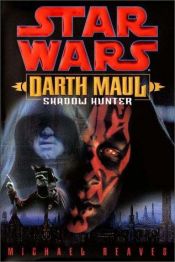 book cover of Darth Maul: Shadow Hunter by Michael Reaves
