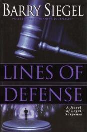 book cover of Lines of Defense by Barry Siegel