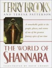 book cover of The World of Shannara by Teresa Patterson|Тери Брукс