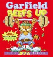 book cover of Garfield Beefs Up: His 37th Book (Garfield) by Jim Davis