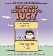 book cover of The world according to Lucy by Charles M. Schulz