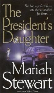book cover of The President's Daughter by Mariah Stewart