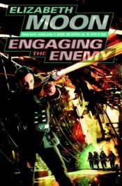 book cover of Engaging the Enemy (Vatta's War, Book 3) by Элизабет Мун