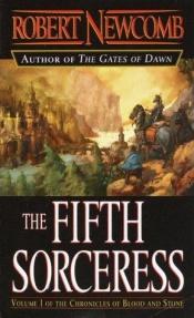 book cover of The Fifth Sorceress (Blood and Stone 01) by Robert Newcomb