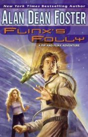 book cover of Flinx's Folly by Алан Дін Фостер
