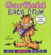 book cover of Garfield eats crow by Jim Davis