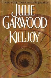 book cover of Killjoy by Джули Гарууд