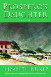 book cover of Prospero's Daughter by Elizabeth Nunez