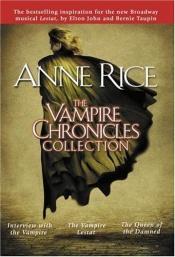 book cover of The Vampire Chronicles: Interview With the Vampire, the Vampire Lestat, and the Queen of the Damned by אן רייס