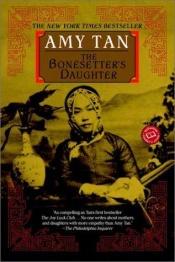 book cover of The Bonesetter's Daughter by Amy Tan