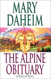 book cover of The Alpine Obituary (Emma Lord Mysteries) Book 15 by Mary Daheim