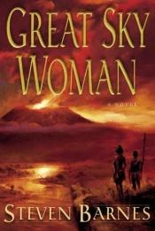 book cover of Great Sky Woman by Steven Barnes