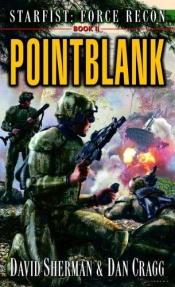 book cover of Pointblank (Starfist: Force Recon Book 2) by David Sherman