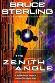 book cover of The Zenith Angle by 布鲁斯·斯特林