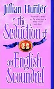 book cover of The seduction of an English scoundrel by Jillian Hunter
