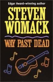 book cover of Way Past Dead by Steven Womack