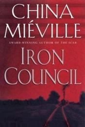 book cover of Iron Council by China Miéville