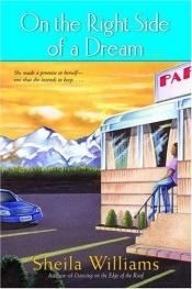 book cover of On the Right Side of a Dream by Sheila Williams