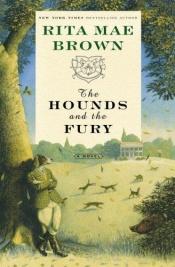 book cover of The Hounds and the Fury by Rita Mae Brown