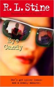book cover of Eye Candy by R. L. 스타인