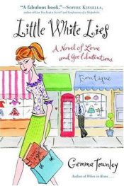 book cover of Little White Lies: A Novel of Love and Good Intentions (2005) by Gemma Townley