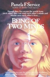 book cover of Being of two minds by Pamela F. Service