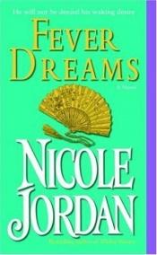 book cover of Fever Dreams by Nicole Jordan
