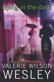 book cover of Dying in the Dark: A Tamara Hayle Mystery (Tamara Hayle Mysteries) by Valerie Wilson Wesley