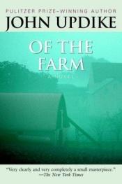 book cover of Of the Farm by 존 업다이크