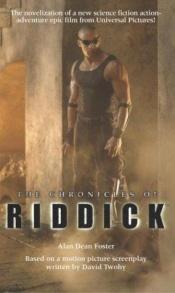 book cover of The Chronicles of Riddick by Алан Дін Фостер