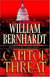 book cover of Capitol Threat (Ben Kincaid Series #14 by William Bernhardt