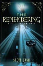 book cover of The remembering by Steve Cash