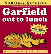 book cover of Garfield #12: Garfield Out to Lunch by Джим Дэвис