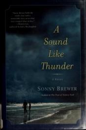 book cover of A Sound Like Thunder by Sonny Brewer