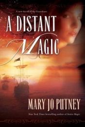 book cover of A Distant Magic [Guardians Book 3] by Mary Jo Putney