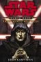 Star Wars - Dark Bane, tome 1 : la voie de la destruction