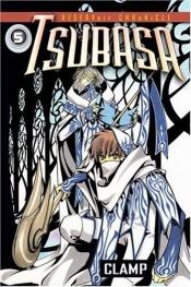 book cover of Tsubasa [Wkly Magazine KC] Vol. 5 (Tsubasa) (in Japanese) by CLAMP