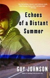 book cover of Echoes of a Distant Summer by Guy Johnson